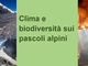 Clima e biodiversità sulle nostre Alpi