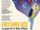 Valle d'Aosta: lunedì 29 giugno ad Aosta la presentazione del volume "Facciamo Luce. La povertà in Valle d'Aosta" Valle d'Aosta: lunedì 29 giugno ad Aosta la presentazione del volume "Facciamo Luce. La povertà in Valle d'Aosta"