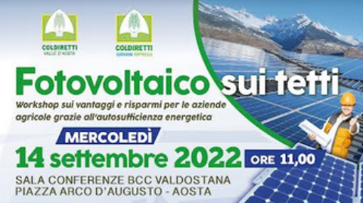 Fotovoltaico sui tetti: ad Aosta un workshop sui vantaggi e i risparmi generati per le aziende agricole