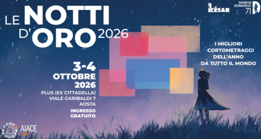 Tornano in VDA le “Notti d’Oro” con la grande rassegna del cortometraggio mondiale Tornano in VDA le “Notti d’Oro” con la grande rassegna del cortometraggio mondiale