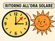 Ora solare, bentornata vecchia signora del tempo