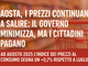 Anche nella nostra Petite Patrie i prezzi continuano a salire, il Governo romano minimizza, ma i cittadini pagano Anche nella nostra Petite Patrie i prezzi continuano a salire, il Governo romano minimizza, ma i cittadini pagano