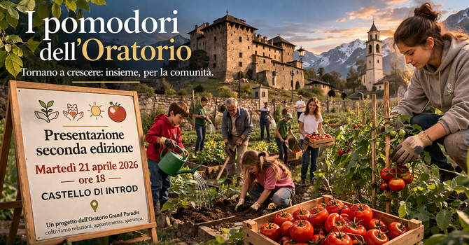 I pomodori dell’Oratorio tornano a crescere: al castello di Introd la seconda edizione del progetto comunitario