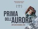 Prima dell’Aurora arriva in Valle d’Aosta Prima dell’Aurora arriva in Valle d’Aosta