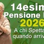 Quattordicesima 2026: chi la riceverà e fino a 655 euro in più per pensionati e lavoratori