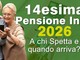 Quattordicesima 2026: chi la riceverà e fino a 655 euro in più per pensionati e lavoratori