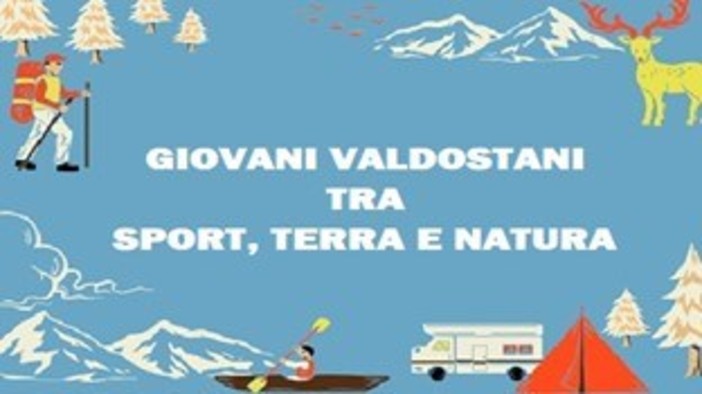 Avviso pubblico - Giovani valdostani tra sport, terra e natura Avviso pubblico - Giovani valdostani tra sport, terra e natura