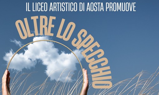 Oltre lo specchio, l’arte come viaggio nell’io: il Liceo artistico di Aosta lancia il concorso per i giovani valdostani