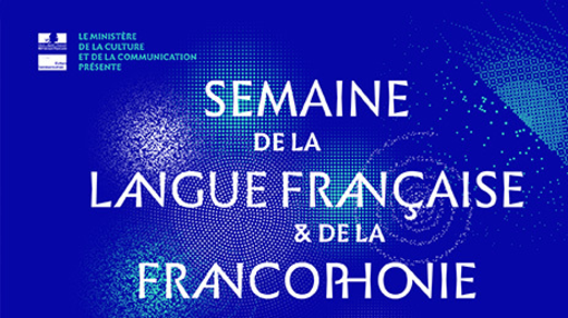 Journées de la Francophonie, les initiatives du 15 au 22 mars