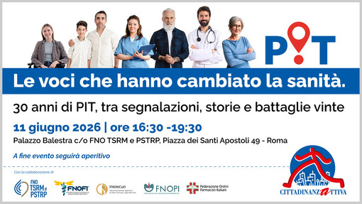 30 anni di tutela dei diritti: il Rapporto PIT Salute 2026 di Cittadinanzattiva accende i riflettori sulla sanità che attende 30 anni di tutela dei diritti: il Rapporto PIT Salute 2026 di Cittadinanzattiva accende i riflettori sulla sanità che attende