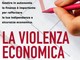 Contro la violenza economica una guida per aiutare a riconoscerla, prevenirla e contrastarla