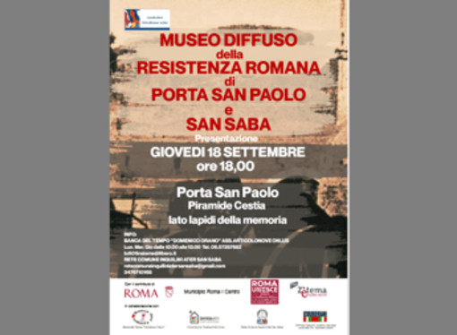 Roma, giovedì inaugurazione del Museo Diffuso della Resistenza Porta San Paolo-San Saba Roma, giovedì inaugurazione del Museo Diffuso della Resistenza Porta San Paolo-San Saba